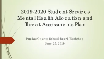 2019-2020 Stude nt Se rvic e s  Me nta l He a lth Allo c a tio n a nd  T  hre a t Asse ssme nts Pla