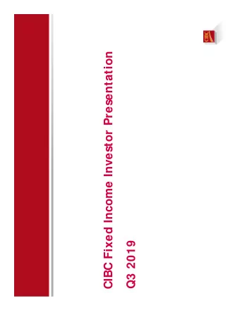 CIBC Fixed Income Investor Presentation  Q3 2019  1  Forward-Looking Statements  A NOTE ABOUT