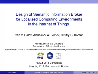 Design of Semantic Information Broker  for Localized Computing Environments  in the Internet of
