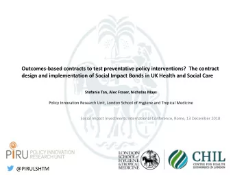 Outcomes-based contracts to test preventative policy interventions?  The contract  design and