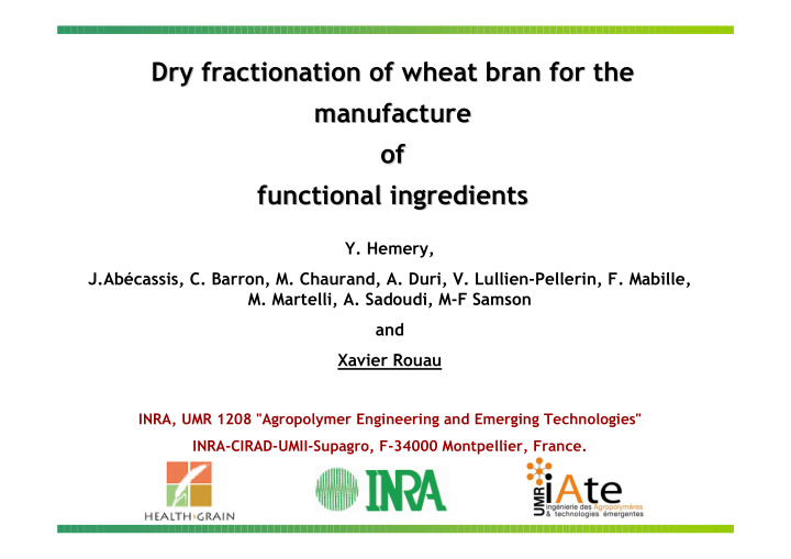 dry fractionation fractionation of of wheat wheat bran