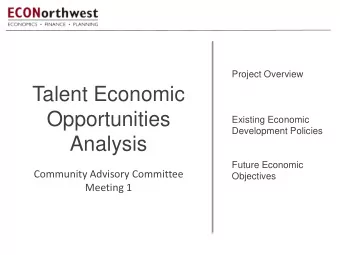 Talent Economic  Opportunities  Existing Economic  Development Policies  Analysis  Future Economic