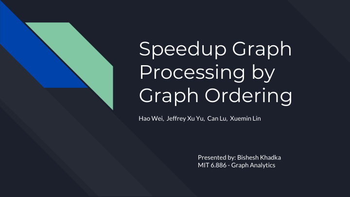 speedup graph processing by graph ordering