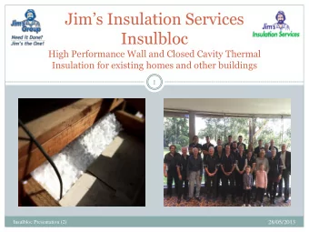 Jims Insulation Services  Insulbloc  High Performance Wall and Closed Cavity Thermal  Insulation