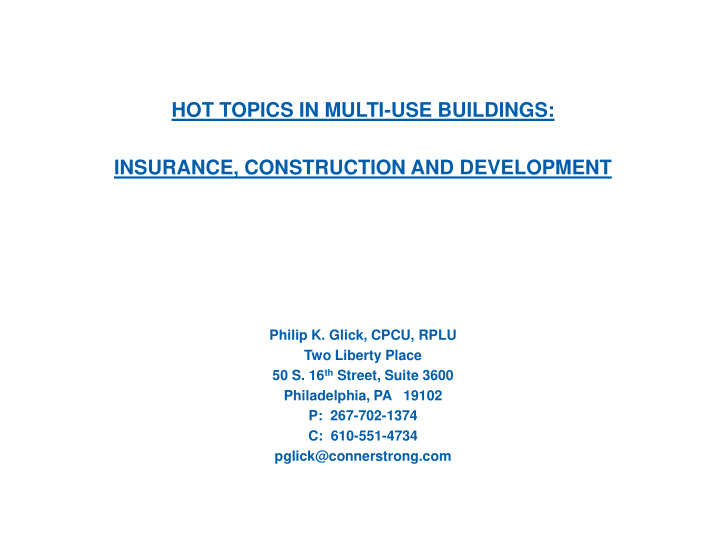 hot topics in multi use buildings insurance construction
