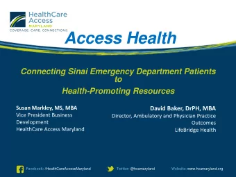 Access Health  Connecting Sinai Emergency Department Patients  to  Health-Promoting Resources