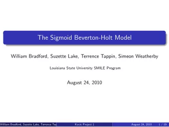 The Sigmoid Beverton-Holt Model  William Bradford, Suzette Lake, Terrence Tappin, Simeon Weatherby