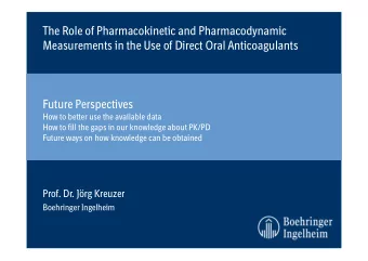 The Role of Pharmacokinetic and Pharmacodynamic  Measurements in the Use of Direct Oral