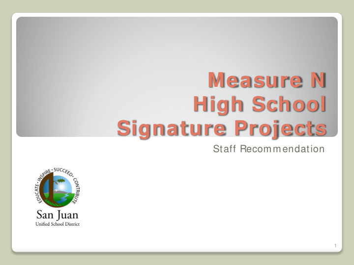 measure n high school signature projects