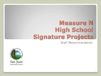Measure N  High School  Signature Projects  Staff Recommendation  1  Tonights Agenda