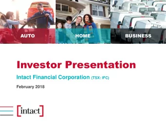 Investor Presentation Intact Financial Corporation (TSX: IFC)  February 2018  Canadas largest