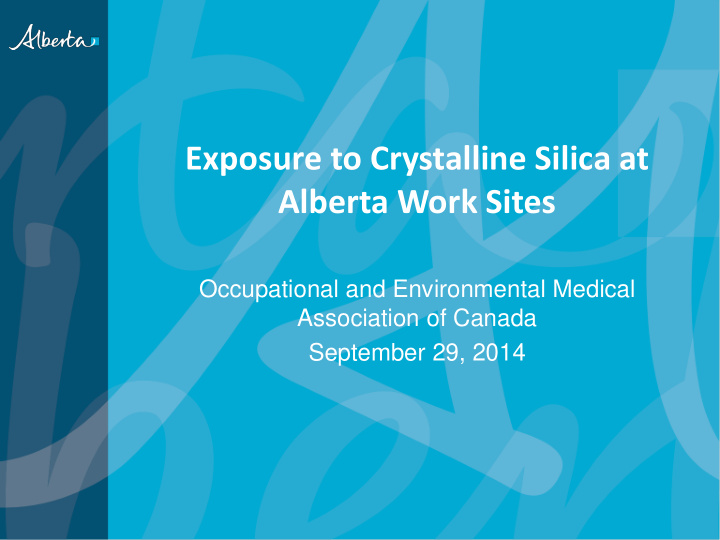 exposure to crystalline silica at alberta work sites