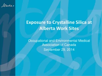 Exposure to Crystalline Silica at Alberta Work Sites  Occupational and Environmental Medical