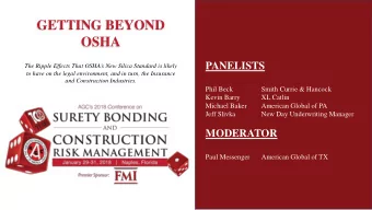 GETTING BEYOND  OSHA  PANELISTS  The Ripple Effects That OSHAs New Silica Standard is likely  to