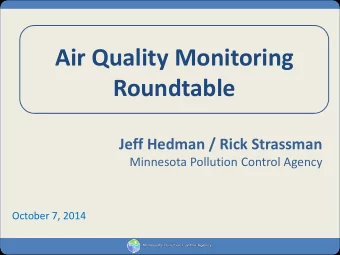 Air Quality Monitoring Roundtable  Jeff Hedman / Rick Strassman  Minnesota Pollution Control Agency