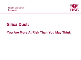 Silica Dust:  You Are More At Risk Than You May Think  Its only dust you know!  What is