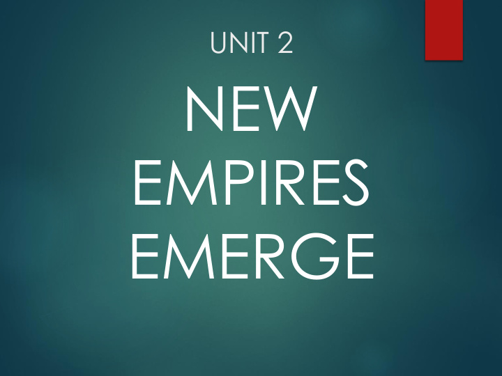 new empires emerge