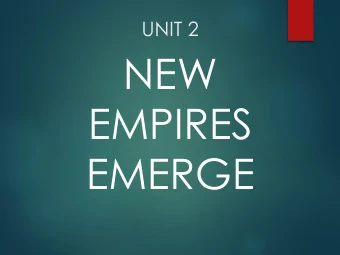 NEW  EMPIRES  EMERGE  SSWH4 The student will analyze the  importance of the Byzantine and  Mongol