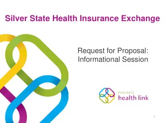 Silver State Health Insurance Exchange  Request for Proposal:  Informational Session  1  Agenda