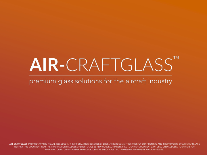 air craftglass proprietary rights are included in the