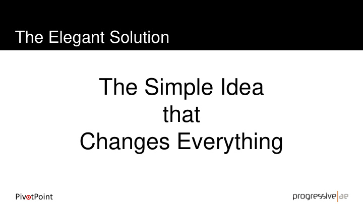 the simple idea that