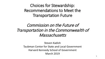 Choices  es f  for S  Stewards  dship:  p:  Reco  comme  mmendations t  to M  Meet  et t  the