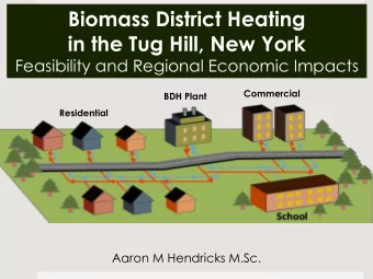 in the Tug Hill, New York  Feasibility and Regional Economic Impacts  Commercial  BDH Plant
