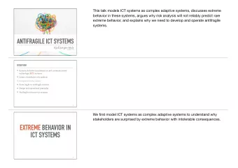 EXTREME BEHAVIOR IN  ICT SYSTEMS  3  There is no single formalism that captures all properties of a