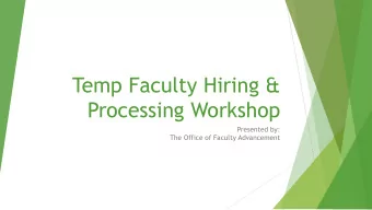 Temp Faculty Hiring &amp;  Processing Workshop  Presented by:  The Office of Faculty Advancement