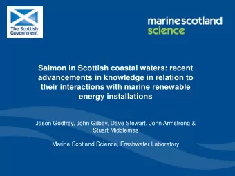 Salmon in Scottish coastal waters: recent  advancements in knowledge in relation to  their
