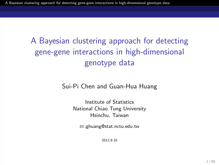 a bayesian clustering approach for detecting gene gene