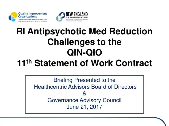 ri antipsychotic med reduction challenges to the qin qio