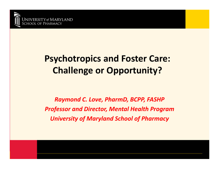 psychotropics and foster care challenge or opportunity