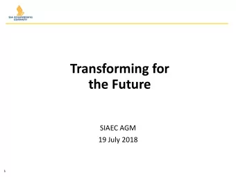 the Future  SIAEC AGM  19 July 2018  1  MRO Landscape  1. Tech  echnol  ologi  gical Adv