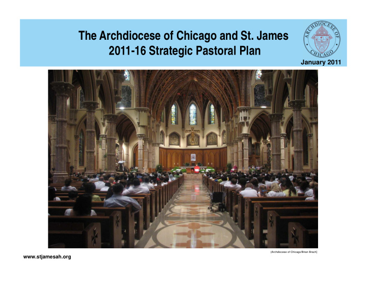 the archdiocese of chicago and st james 2011 16 strategic