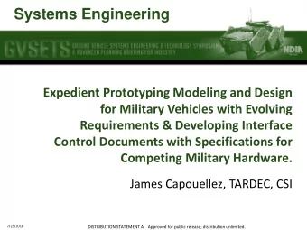 Systems Engineering  Expedient Prototyping Modeling and Design  for Military Vehicles with Evolving