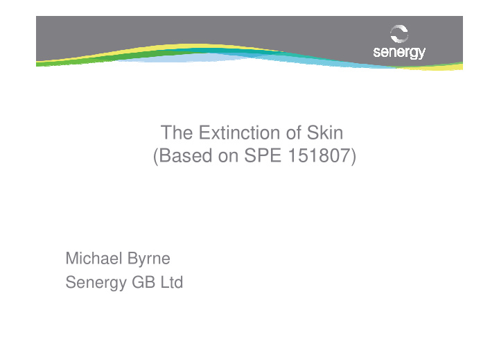 the extinction of skin based on spe 151807