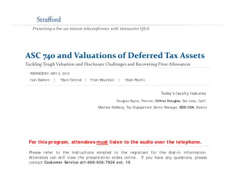 ASC 740 and Valuations of Deferred Tax Assets ASC 740 and Valuations of Deferred Tax Assets