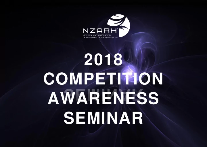 seminar welcome to the 2018 competition awareness seminar