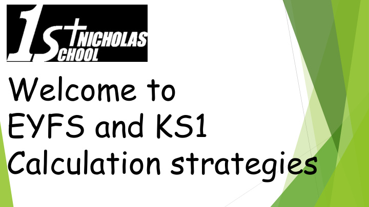 welcome to eyfs and ks1 calculation strategies end of