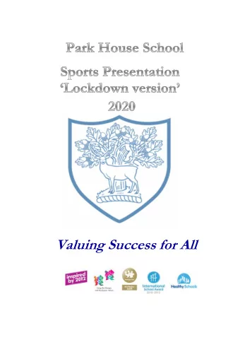 Valuing Success for All Contents Foreward Physical Educatjon Department Badminton Cricket Football