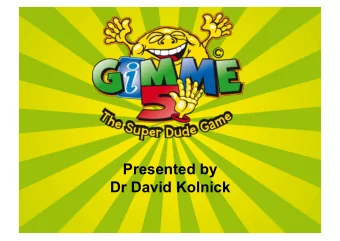 Presented by  Dr David Kolnick  Objective  To bring life skills and curricula  material to