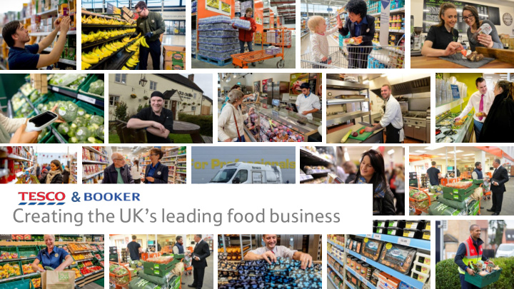 creating the uk s leading food business