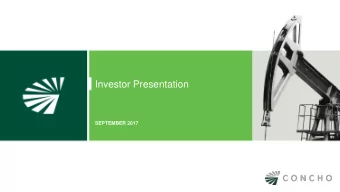 Investor Presentation  SEPTEMBER 2017  Forward-Looking Statements and Other Disclaimers This