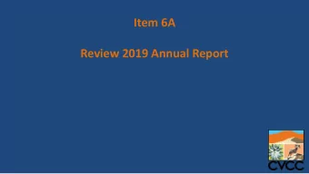 Item 6A  Review 2019 Annual Report  A Successful Conservation Partnership  CVCC goal = conserve