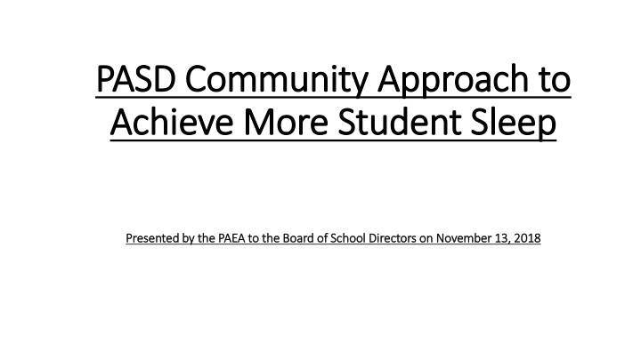 pasd community approach to achieve more student sleep
