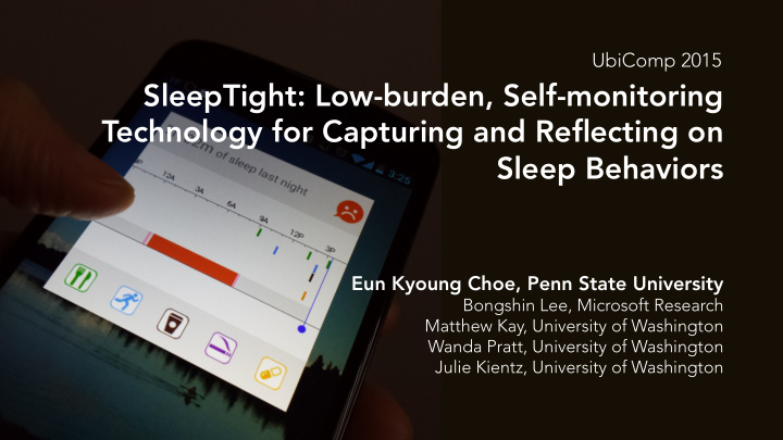sleeptight low burden self monitoring technology for