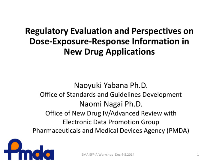 regulatory evaluation and perspectives on dose exposure