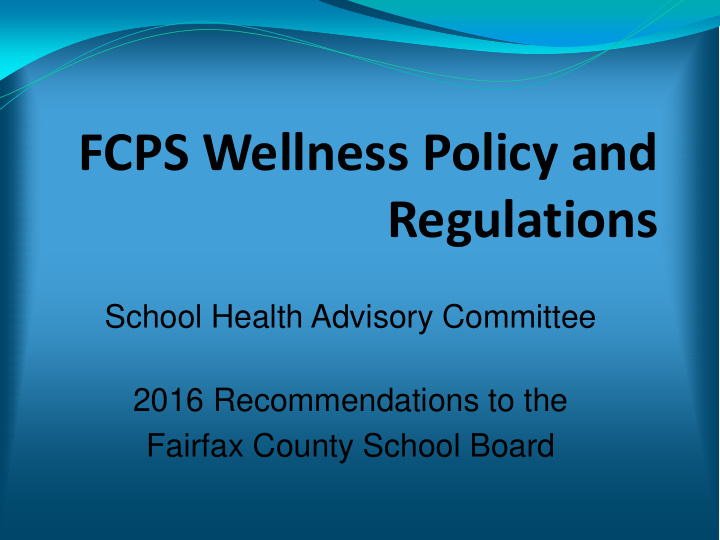 fcps wellness policy and regulations
