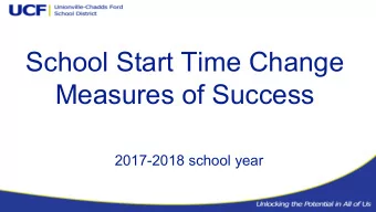 School Start Time Change  Measures of Success  2017-2018 school year  Methodology -